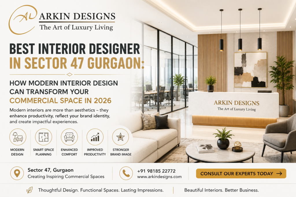 Interior Designer in Sector 47 Gurgaon